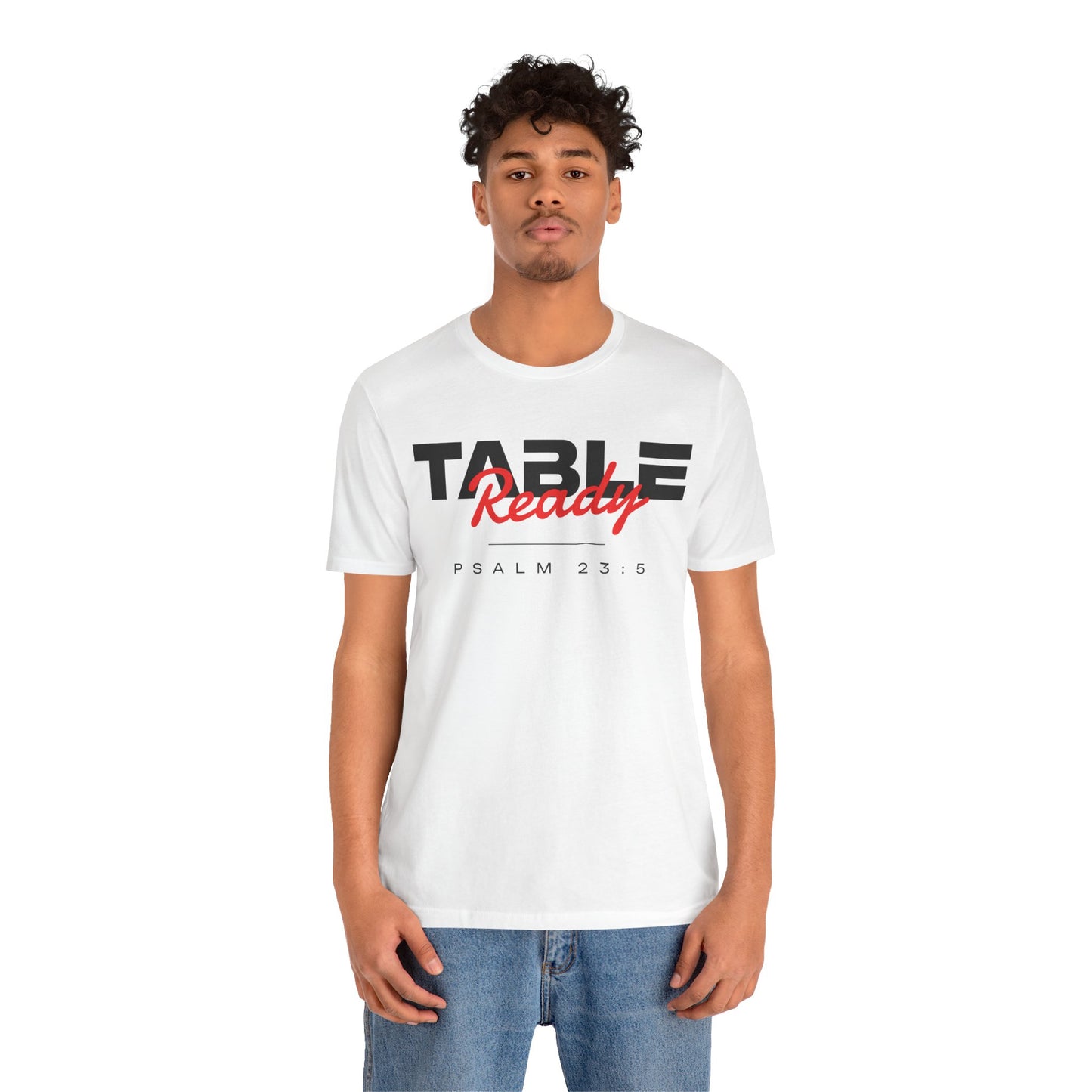 Table Ready T-Shirt - Psalm 23:5 Faith Graphic Tee