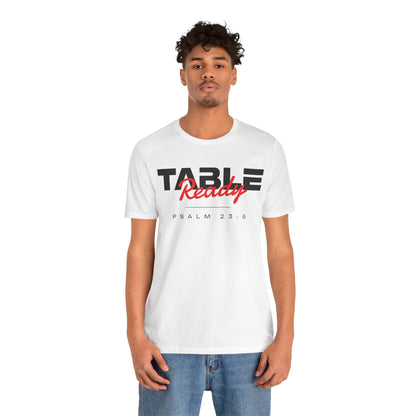 Table Ready T-Shirt - Psalm 23:5 Faith Graphic Tee
