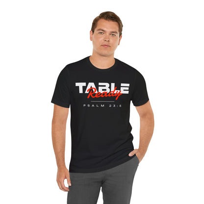 Table Ready T-Shirt - Psalm 23:5 Faith Graphic Tee