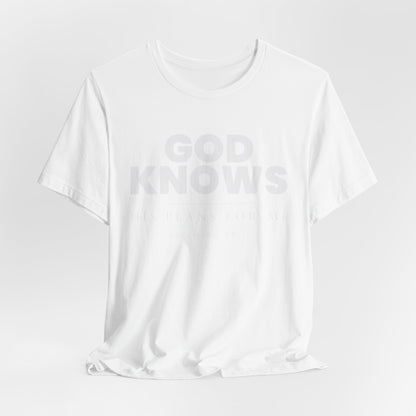 God Knows Tee - Jeremiah 29:11 Faith Graphic Tee | Monochromatic Edition