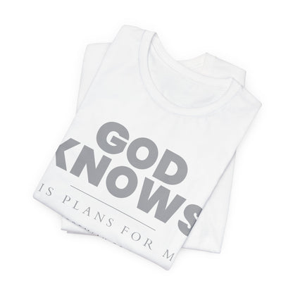 God Knows T-Shirt - Jeremiah 29:11 Faith Graphic Tee | Pure Print Edition