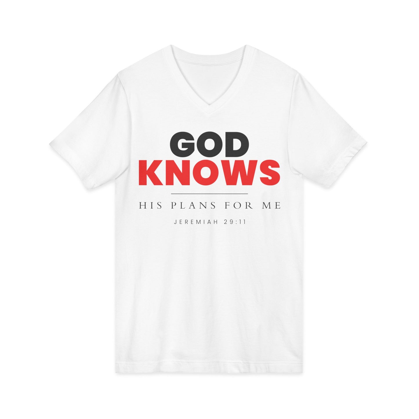 God Knows V-Neck Tee - Jeremiah 29:11 Faith Graphic Tee