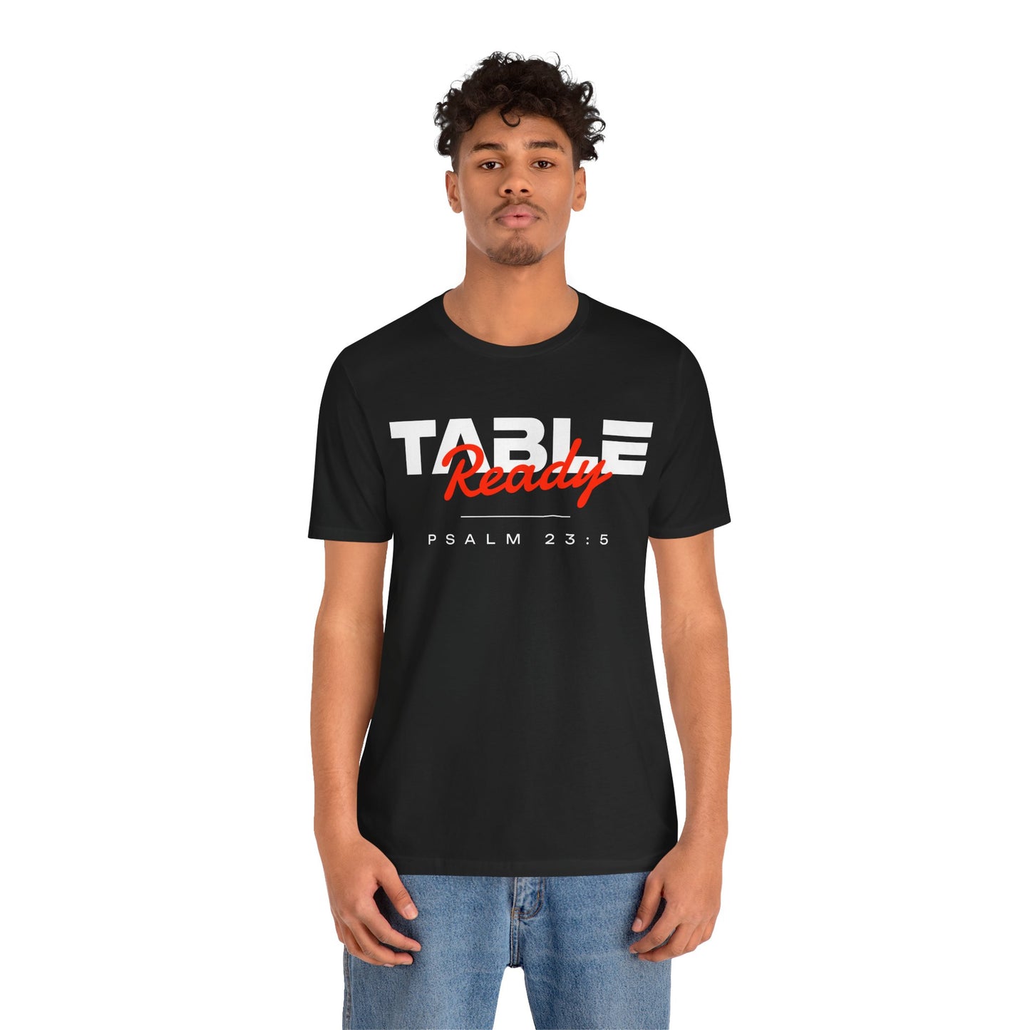 Table Ready T-Shirt - Psalm 23:5 Faith Graphic Tee