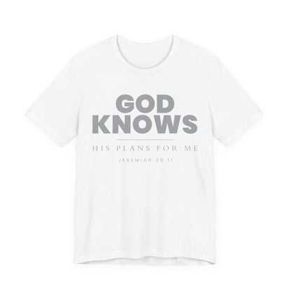 God Knows T-Shirt - Jeremiah 29:11 Faith Graphic Tee | Pure Print Edition