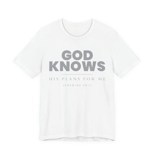 God Knows T-Shirt - Jeremiah 29:11 Faith Graphic Tee | Pure Print Edition