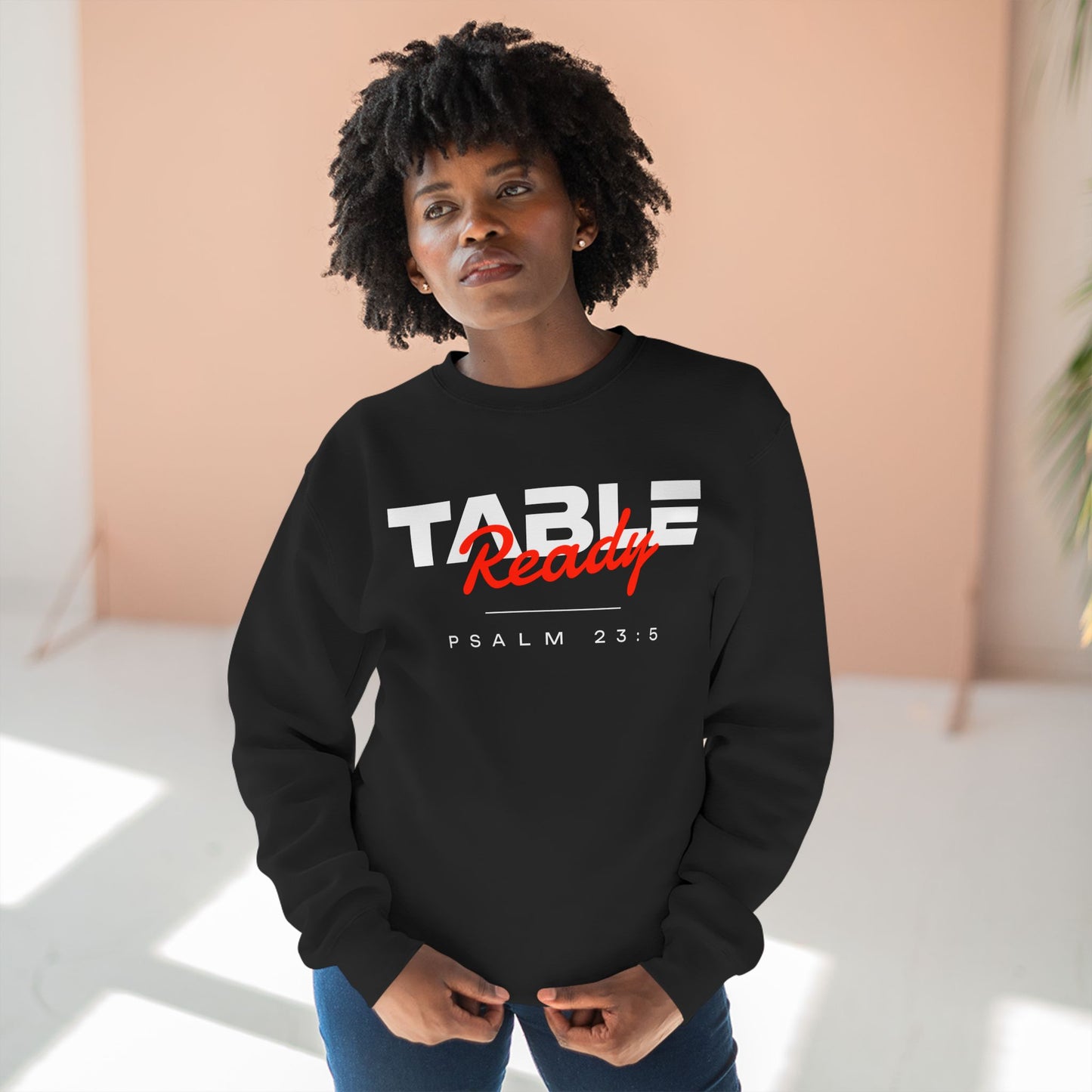 Table Ready Crewneck Sweatshirt - Psalm 23:5 Christian Fleece