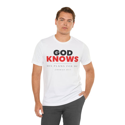 God Knows T-Shirt - Jeremiah 29:11 Faith Graphic Tee