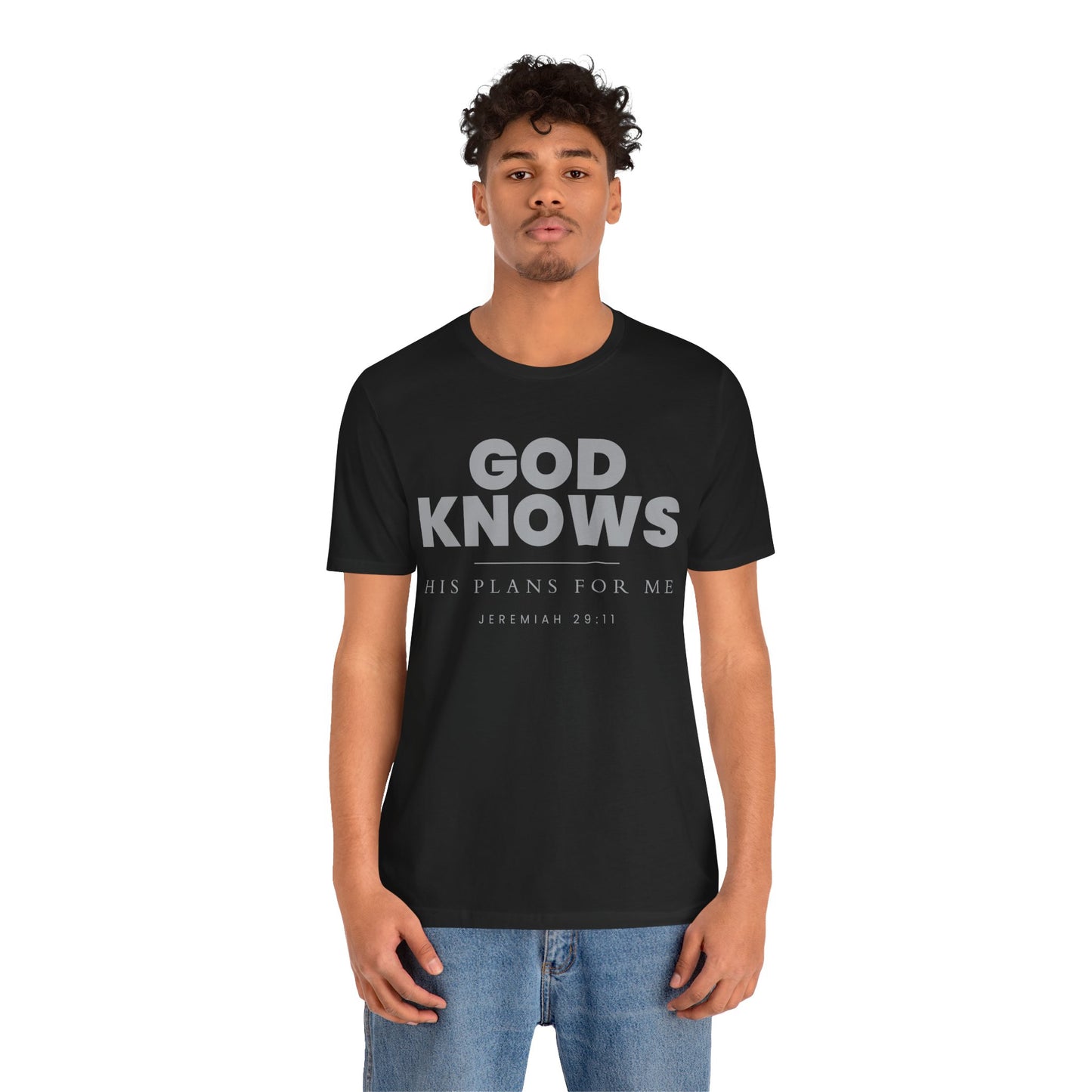 God Knows T-Shirt - Jeremiah 29:11 Faith Graphic Tee | Pure Print Edition