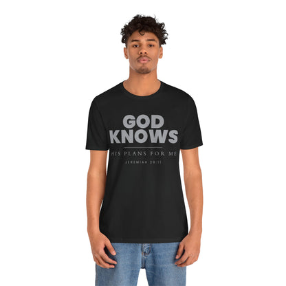 God Knows T-Shirt - Jeremiah 29:11 Faith Graphic Tee | Pure Print Edition