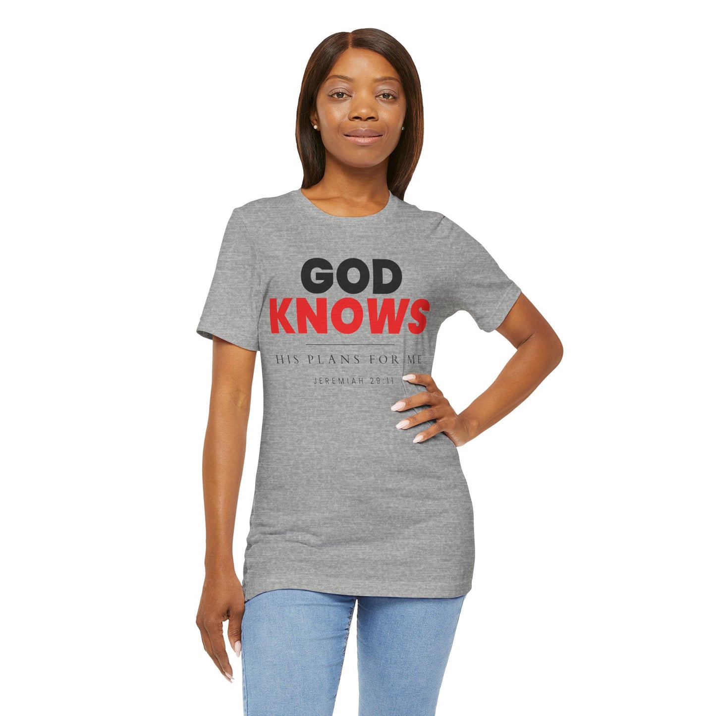 God Knows T-Shirt - Jeremiah 29:11 Faith Graphic Tee