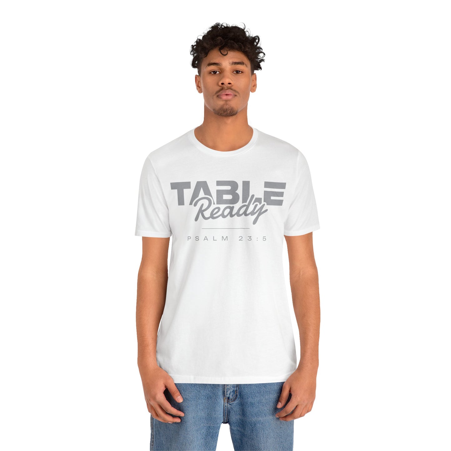 Table Ready T-Shirt - Psalm 23:5 Faith Graphic Tee | Pure Print Edition