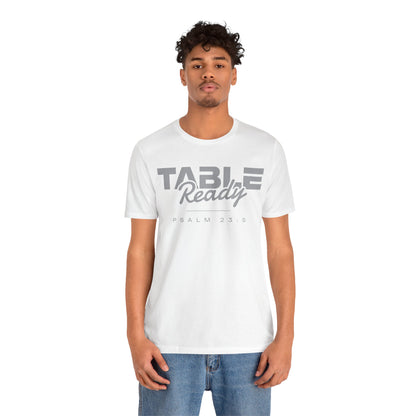 Table Ready T-Shirt - Psalm 23:5 Faith Graphic Tee | Pure Print Edition