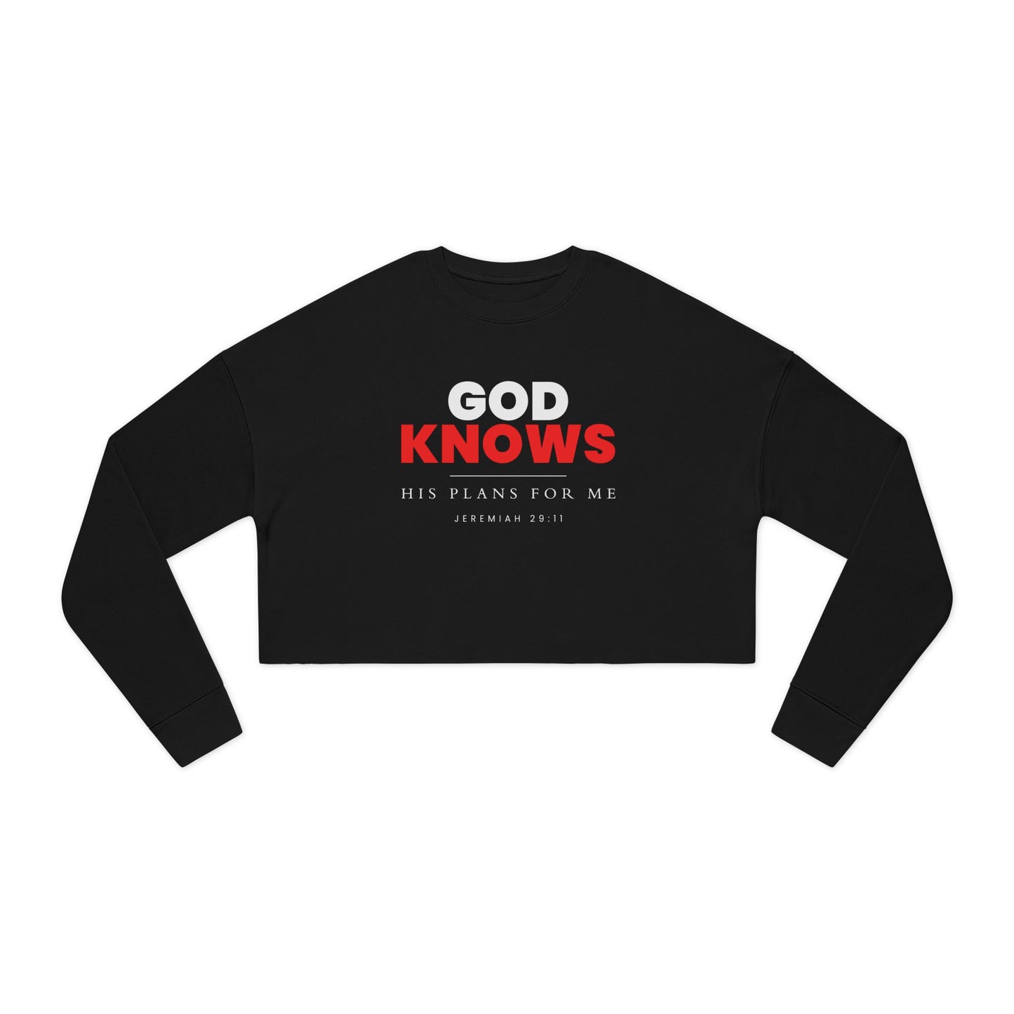 God Knows Cropped Sweatshirt - Jeremiah 29:11 Faith Graphic