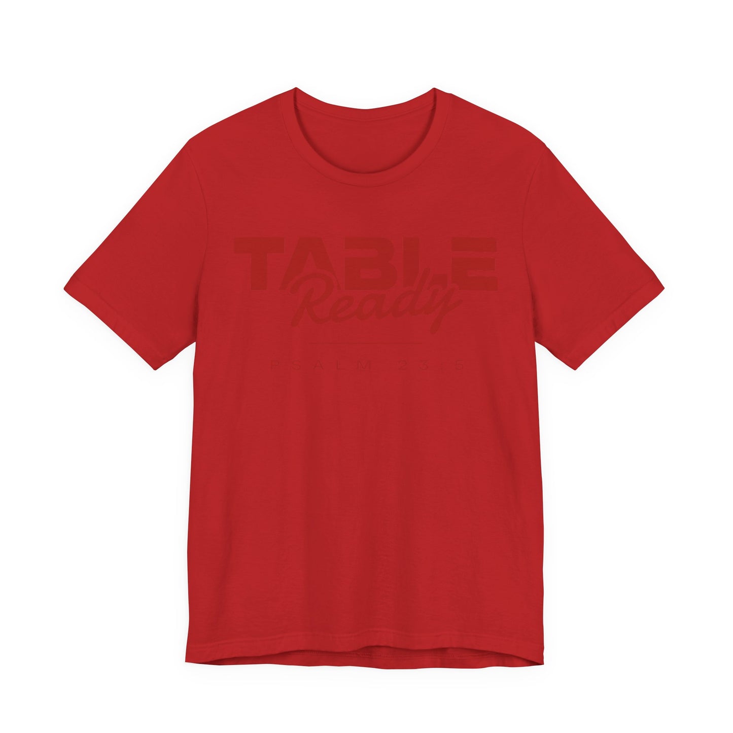 Table Ready T-Shirt - Psalm 23:5 Faith Graphic Tee | Monochromatic Edition