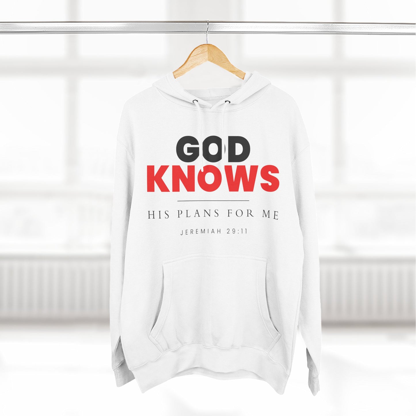 God Knows Pullover Hoodie - Jeremiah 29:11 Christian Sweatshirt