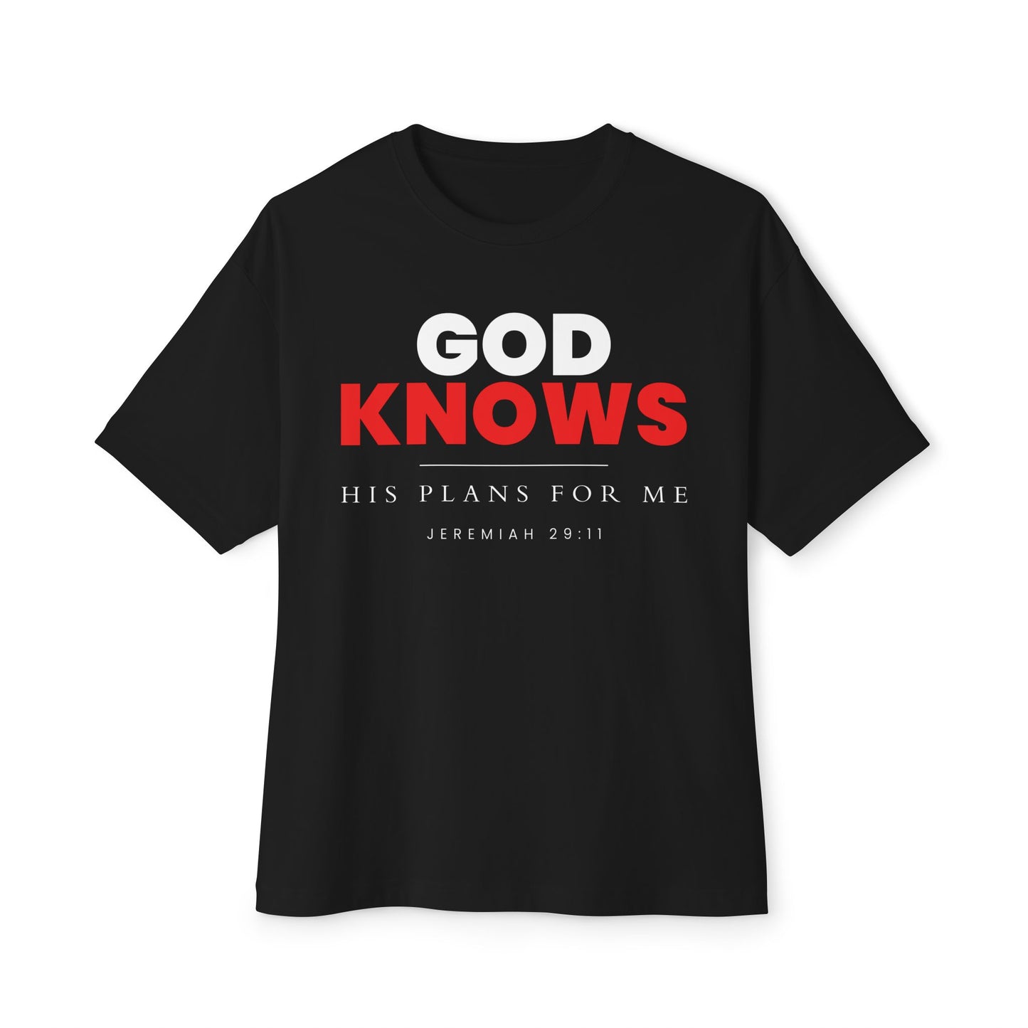God Knows Oversized Tee - Jeremiah 29:11 Faith Graphic Tee | Oversized Edition