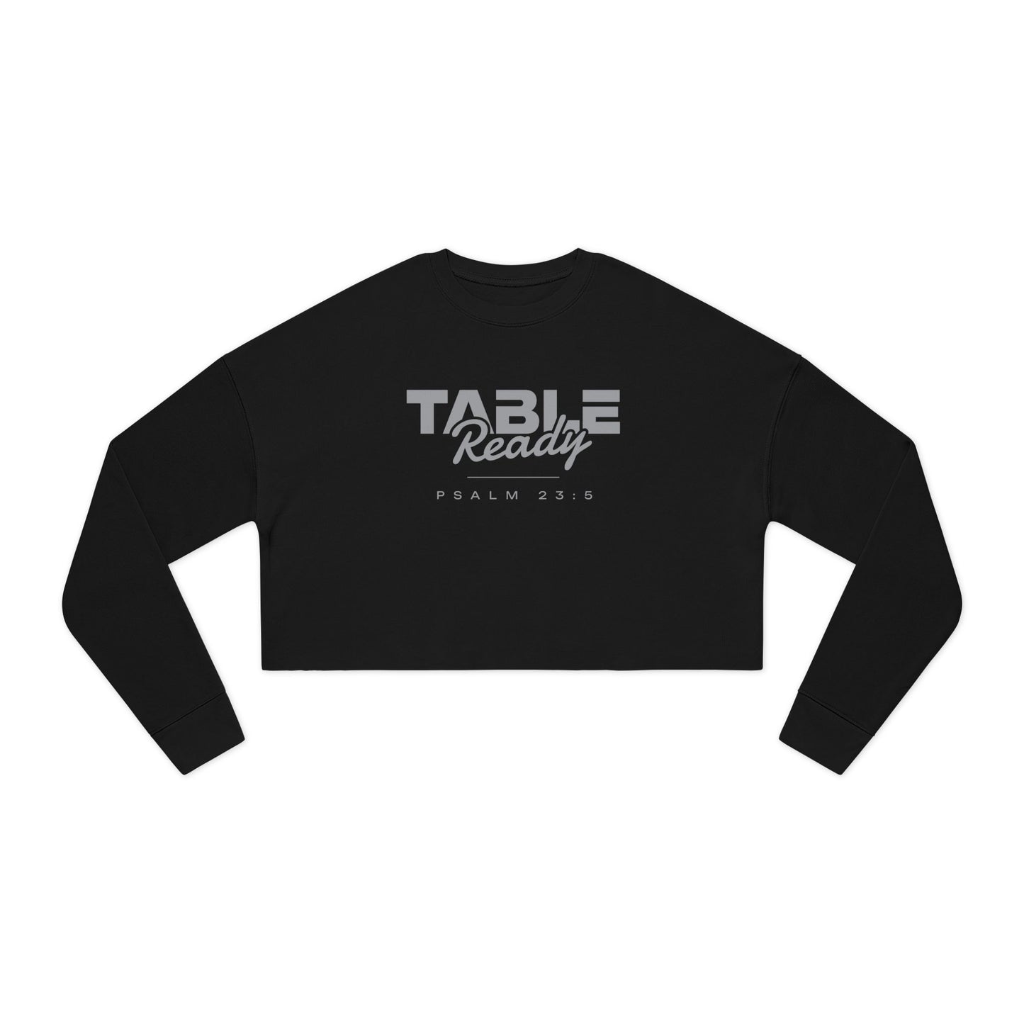 Table Ready Cropped Sweatshirt - Psalm 23:5 Faith Graphic | Pure Print Edition