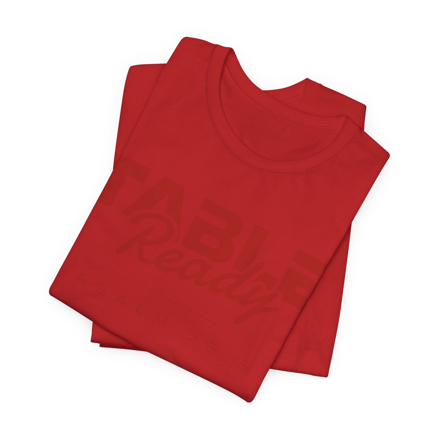 Table Ready T-Shirt - Psalm 23:5 Faith Graphic Tee | Monochromatic Edition