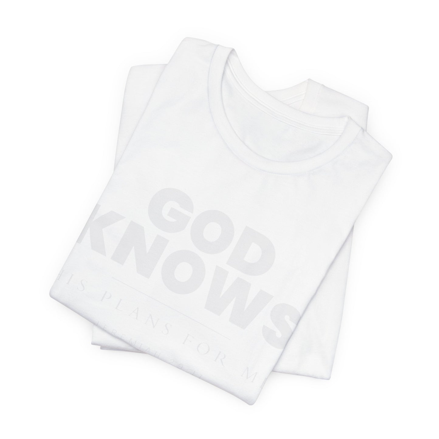 God Knows Tee - Jeremiah 29:11 Faith Graphic Tee | Monochromatic Edition