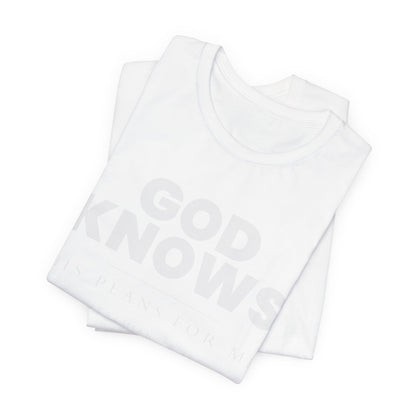 God Knows Tee - Jeremiah 29:11 Faith Graphic Tee | Monochromatic Edition