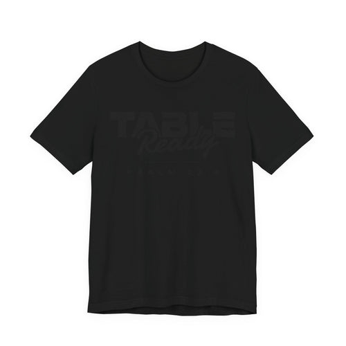Table Ready T-Shirt - Psalm 23:5 Faith Graphic Tee | Monochromatic Edition