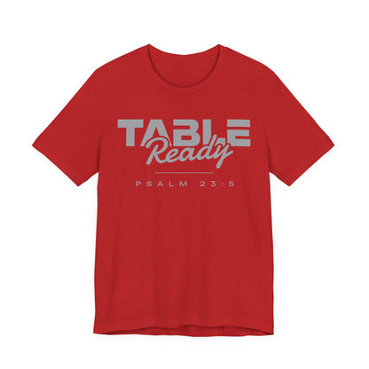 Table Ready T-Shirt - Psalm 23:5 Faith Graphic Tee | Pure Print Edition