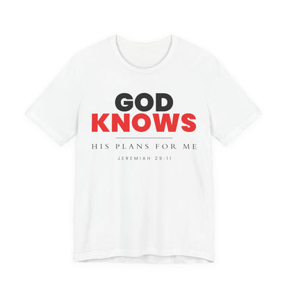 God Knows T-Shirt - Jeremiah 29:11 Faith Graphic Tee