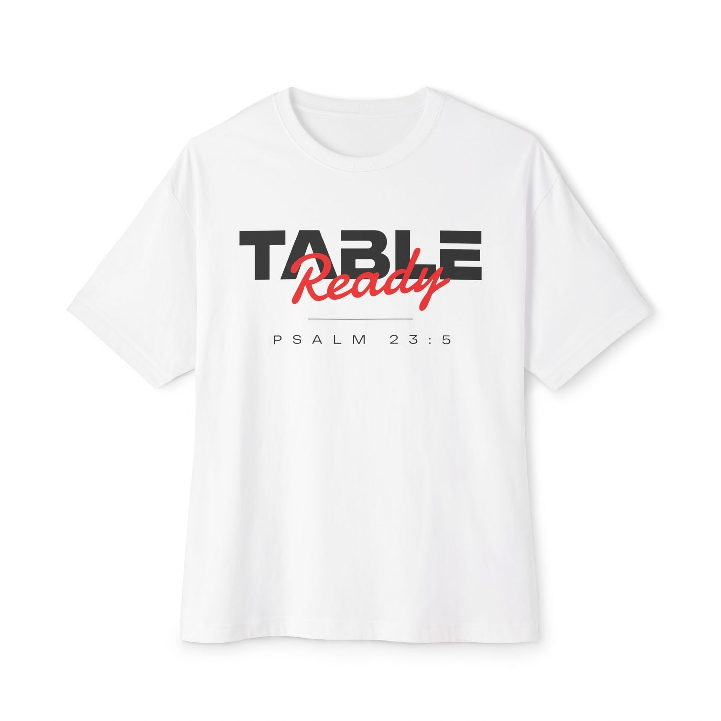 Table Ready Oversized Tee - Psalm 23:5 Faith Graphic Tee | Oversized Edition
