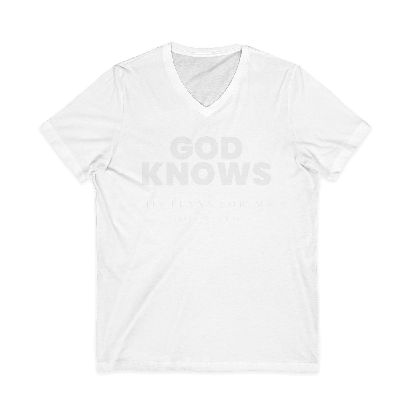 God Knows V-Neck Tee - Jeremiah 29:11 Faith Graphic Tee | Monochromatic Edition