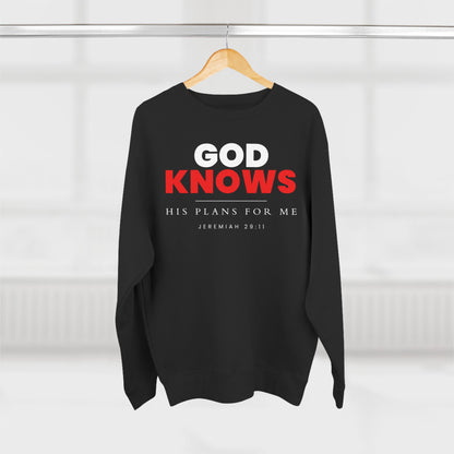 God Knows Crewneck Sweatshirt - Jeremiah 29:11 Christian Fleece