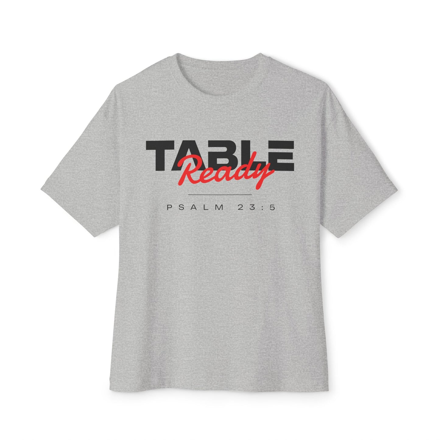 Table Ready Oversized Tee - Psalm 23:5 Faith Graphic Tee | Oversized Edition