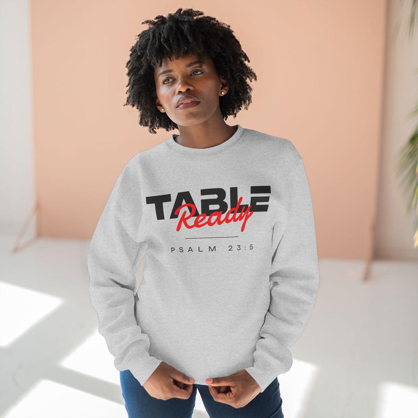 Table Ready Crewneck Sweatshirt - Psalm 23:5 Christian Fleece