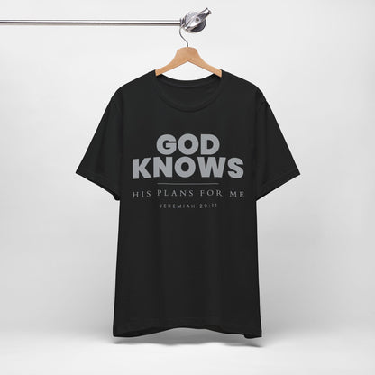 God Knows T-Shirt - Jeremiah 29:11 Faith Graphic Tee | Pure Print Edition