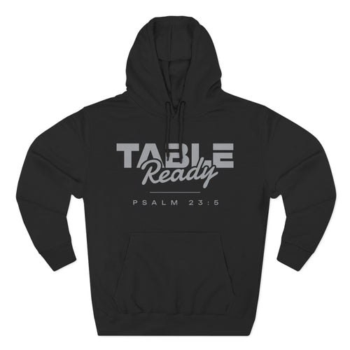 Table Ready Pullover Hoodie - Psalm 23:5 Christian Sweatshirt | Pure Print Edition