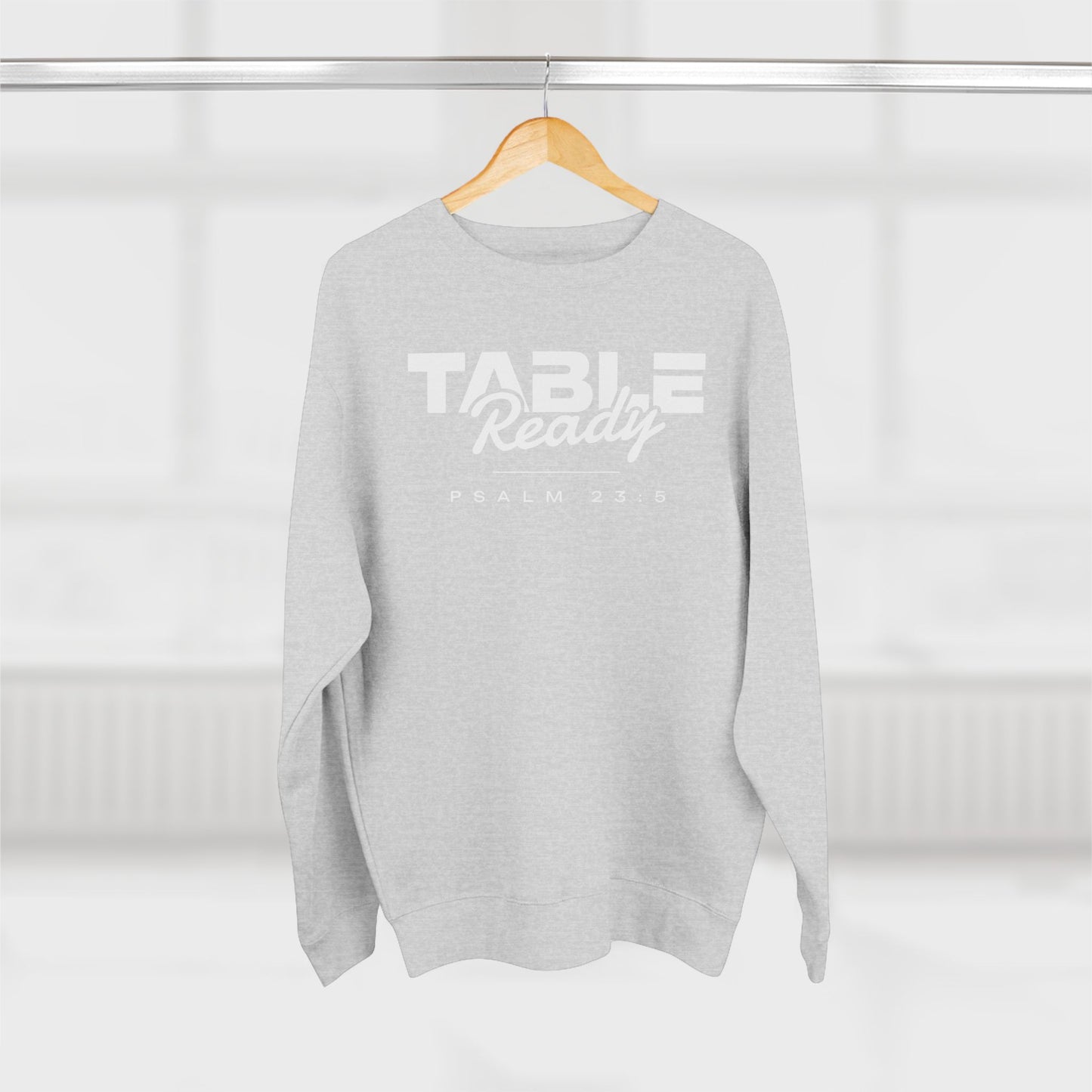 Table Ready Crewneck Sweatshirt - Psalm 23:5 Christian Fleece | Pure Print Edition