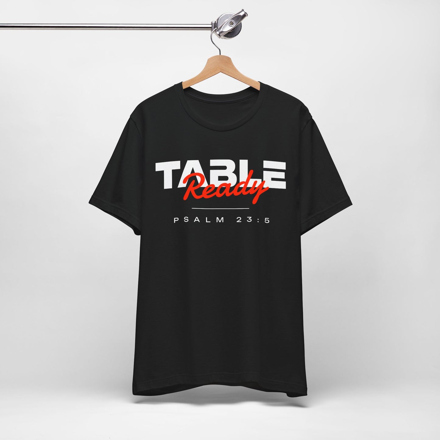 Table Ready T-Shirt - Psalm 23:5 Faith Graphic Tee