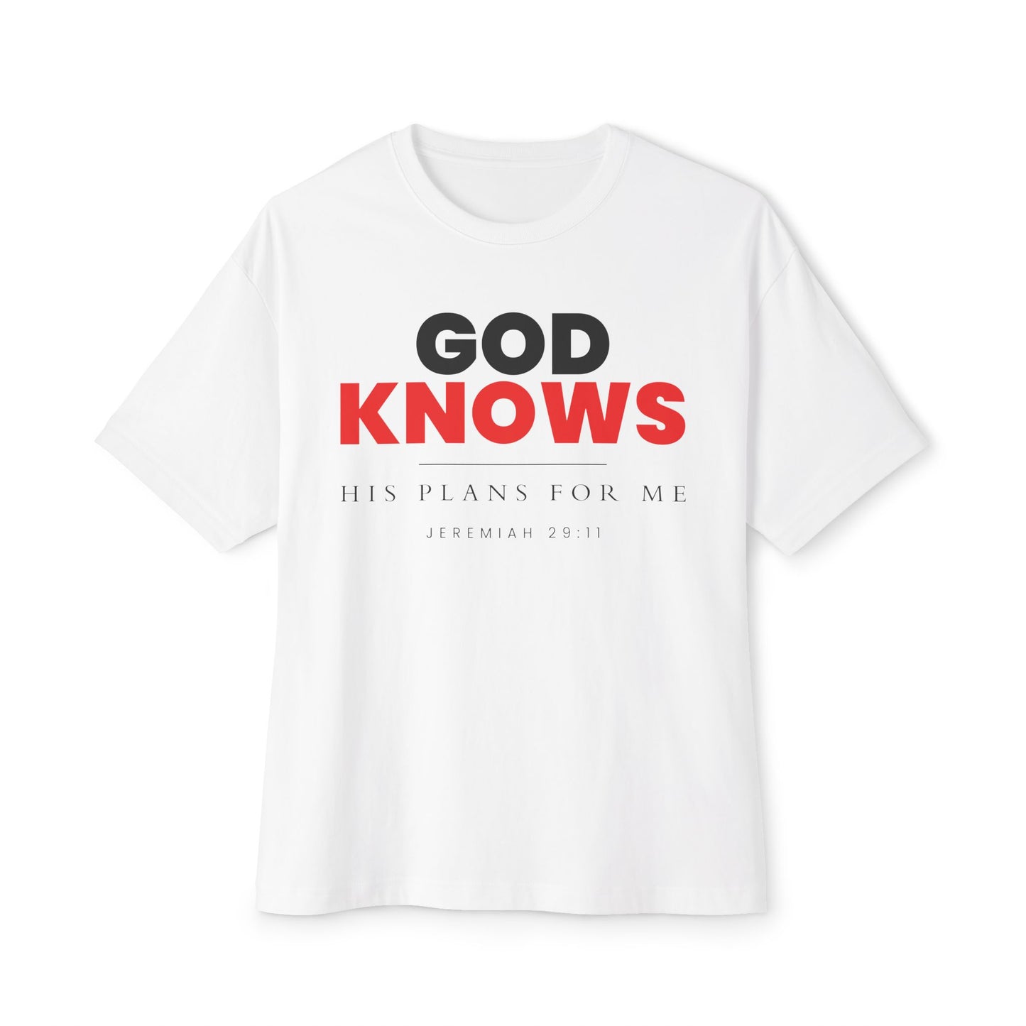 God Knows Oversized Tee - Jeremiah 29:11 Faith Graphic Tee | Oversized Edition