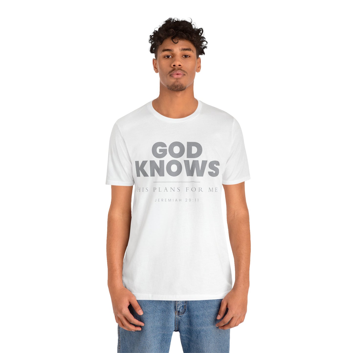 God Knows T-Shirt - Jeremiah 29:11 Faith Graphic Tee | Pure Print Edition