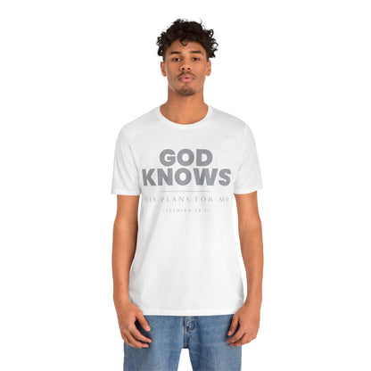 God Knows T-Shirt - Jeremiah 29:11 Faith Graphic Tee | Pure Print Edition