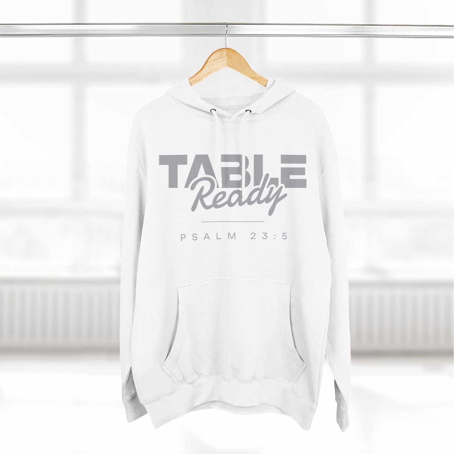 Table Ready Pullover Hoodie - Psalm 23:5 Christian Sweatshirt | Pure Print Edition