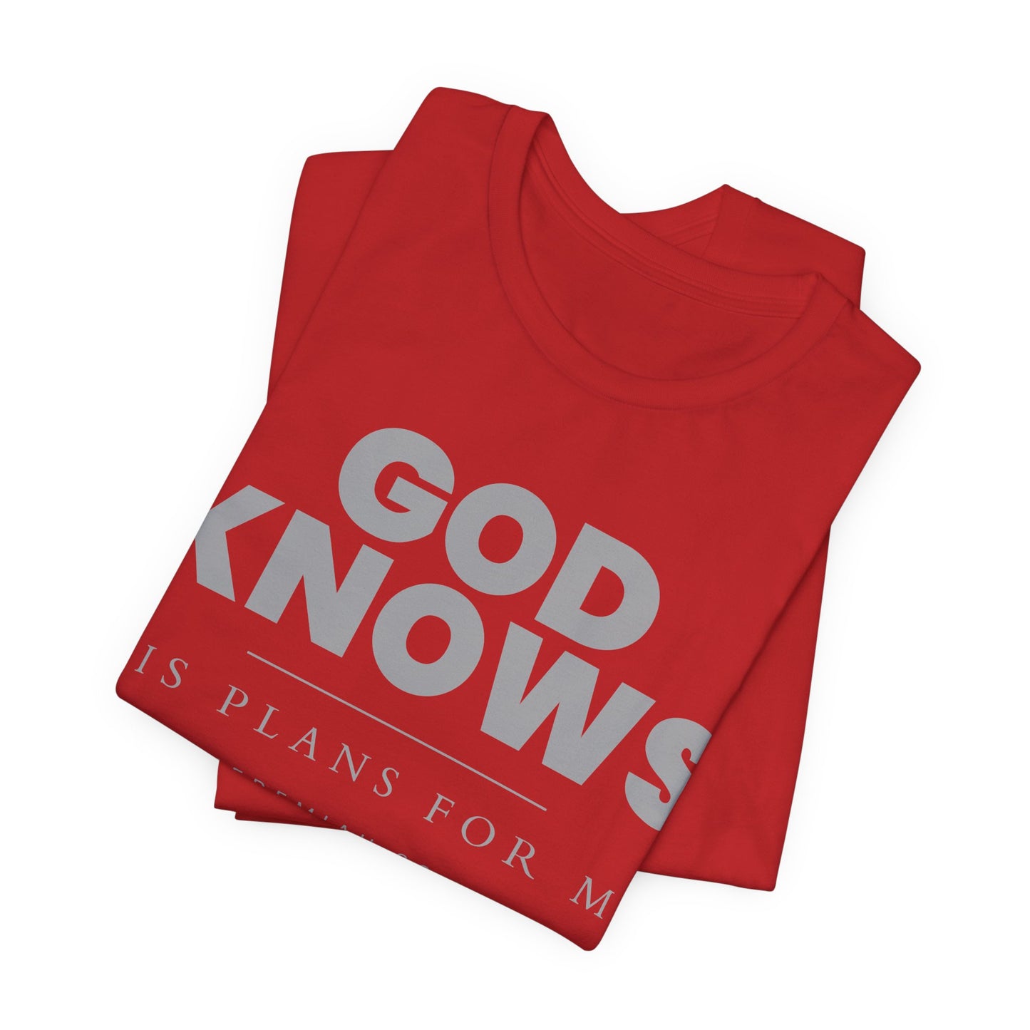 God Knows T-Shirt - Jeremiah 29:11 Faith Graphic Tee | Pure Print Edition