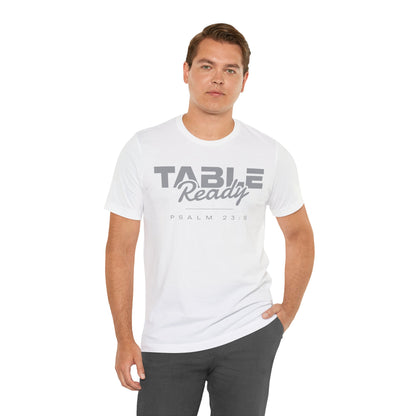 Table Ready T-Shirt - Psalm 23:5 Faith Graphic Tee | Pure Print Edition