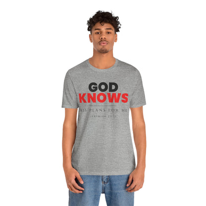 God Knows T-Shirt - Jeremiah 29:11 Faith Graphic Tee