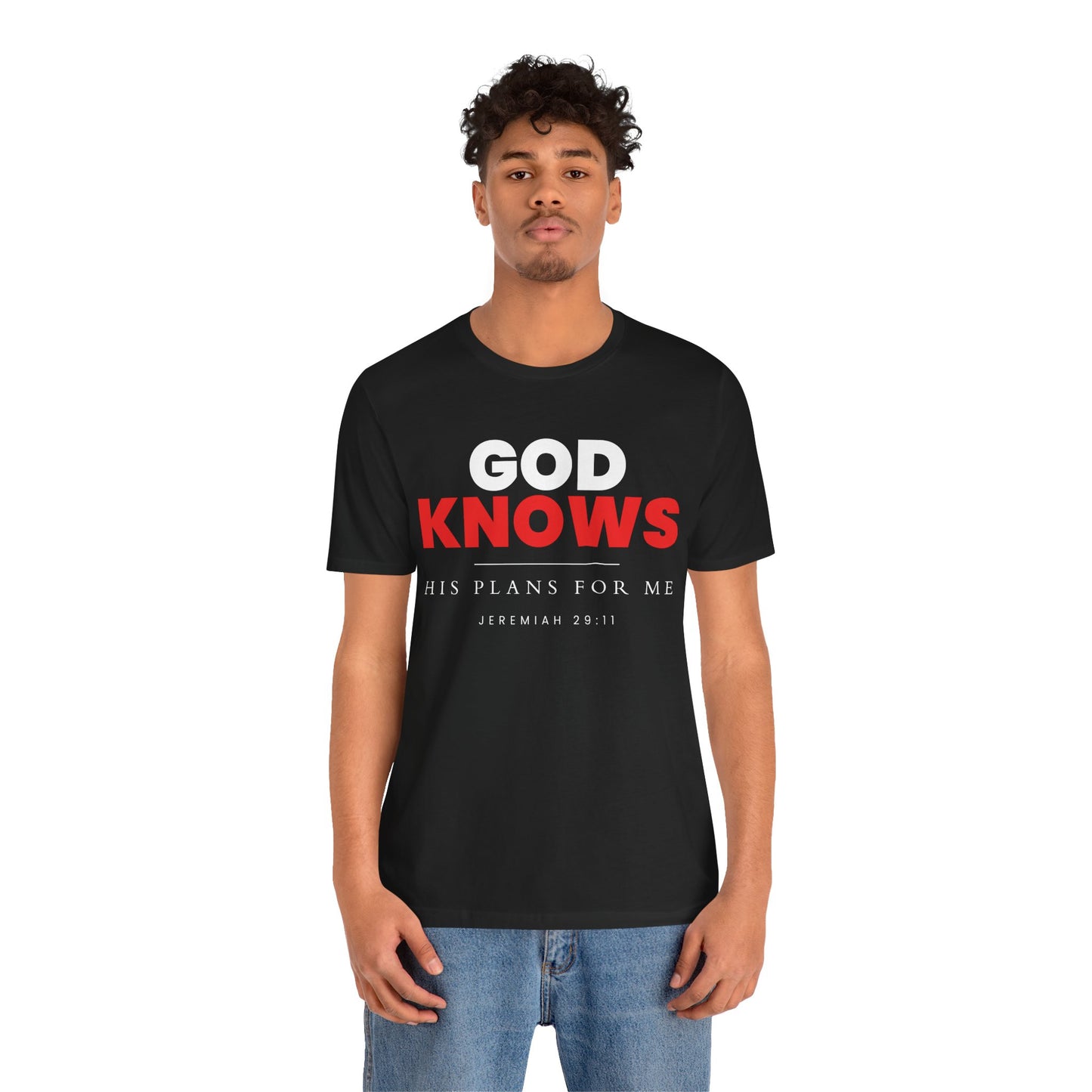 God Knows T-Shirt - Jeremiah 29:11 Faith Graphic Tee