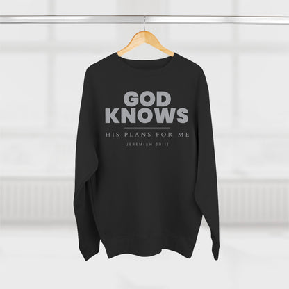 God Knows Crewneck Sweatshirt - Jeremiah 29:11 Christian Fleece | Pure Print Edition
