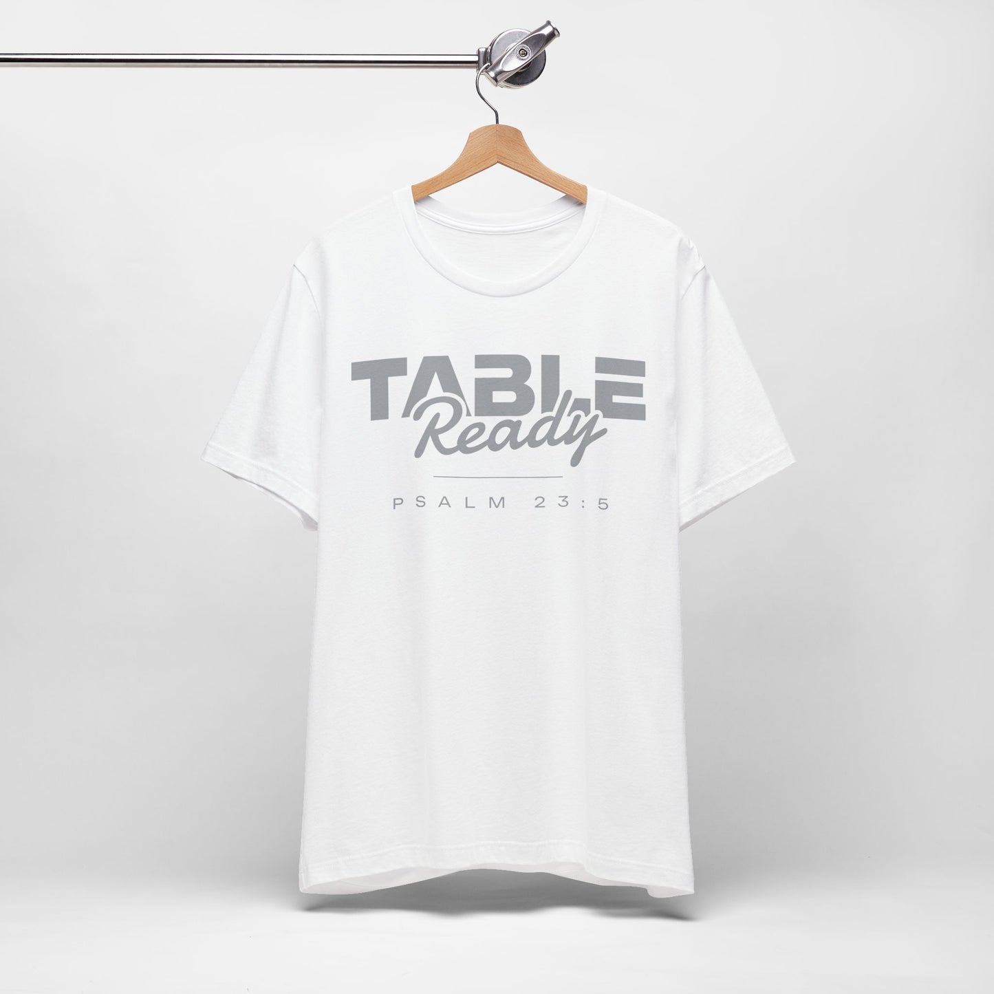 Table Ready T-Shirt - Psalm 23:5 Faith Graphic Tee | Pure Print Edition